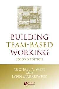 Building Team-Based Working - Lynn Markiewicz