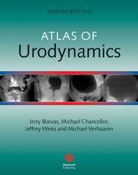 Atlas of Urodynamics - Michael Chancellor