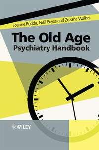 The Old Age Psychiatry Handbook - Zuzana Walker
