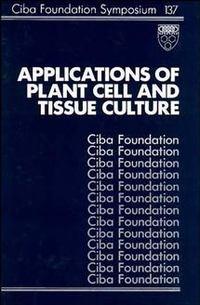 Applications of Plant Cell and Tissue Culture - Joan Marsh