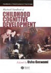 Blackwell Handbook of Childhood Cognitive Development - Сборник