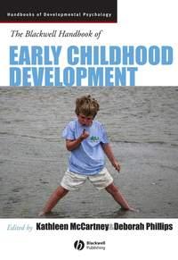 The Blackwell Handbook of Early Childhood Development - Kathleen McCartney