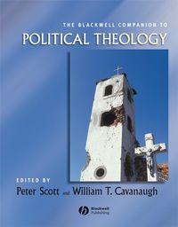 The Blackwell Companion to Political Theology, Peter  Scott аудиокнига. ISDN43536322