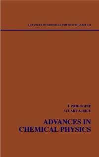 Advances in Chemical Physics. Volume 111 - Ilya Prigogine