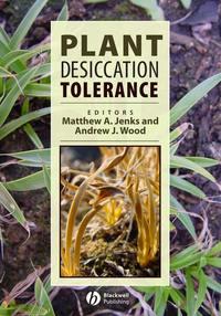 Plant Desiccation Tolerance - Matthew Jenks