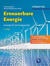Erneuerbare Energie - Roland Wengenmayr