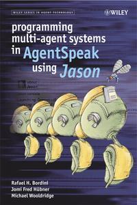 Programming Multi-Agent Systems in AgentSpeak using Jason, Michael  Wooldridge аудиокнига. ISDN43566403