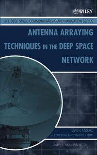 Antenna Arraying Techniques in the Deep Space Network, Alexander  Mileant аудиокнига. ISDN43566427