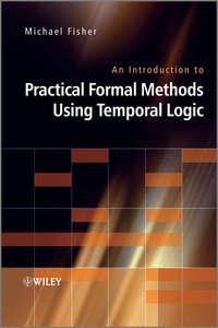 An Introduction to Practical Formal Methods Using Temporal Logic, Michael  Fisher аудиокнига. ISDN43566443
