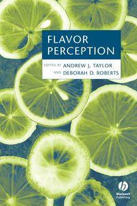 Flavor Perception - Andrew Taylor