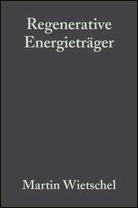 Regenerative Energieträger, Martin  Wietschel аудиокнига. ISDN43593907