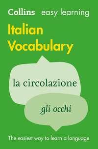 Easy Learning Italian Vocabulary, Collins  Dictionaries аудиокнига. ISDN44918157