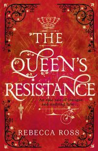 The Queen’s Resistance, Rebecca  Ross аудиокнига. ISDN48655174