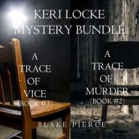 Keri Locke Mystery Bundle: A Trace of Murder, Блейка Пирс аудиокнига. ISDN49613648