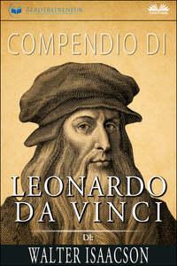 Compendio di Leonardo da Vinci di Walter Isaacson, Уолтера Айзексона аудиокнига. ISDN51380900
