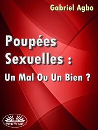 Poupées Sexuelles: Un Mal Ou Un Bien?, Gabriel  Agbo аудиокнига. ISDN57158231