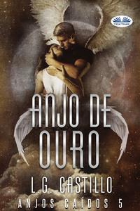 Anjo De Ouro (Anjos Caídos #5), L.G.  Castillo аудиокнига. ISDN57158401