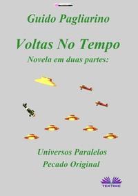 Voltas No Tempo, Guido Pagliarino аудиокнига. ISDN57159876