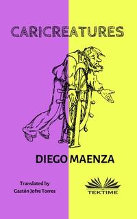 Caricreatures, Diego Maenza аудиокнига. ISDN57160536