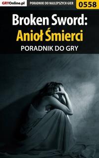 Broken Sword: Anioł Śmierci,  аудиокнига. ISDN57199581
