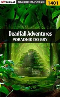 Deadfall Adventures,  аудиокнига. ISDN57200081