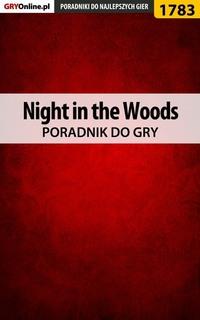 Night in the Woods,  аудиокнига. ISDN57203476