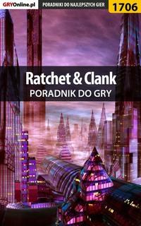 Ratchet  Clank - Jakub Bugielski
