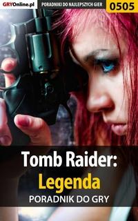 Tomb Raider: Legenda - Jacek Hałas