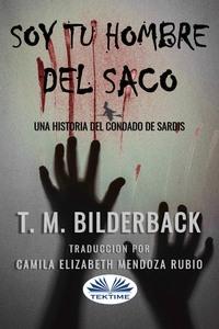 Soy Tu Hombre Del Saco, T. M. Bilderback аудиокнига. ISDN57408227