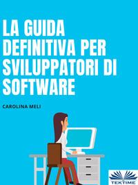 La Guida Definitiva Per Sviluppatori Di Software,  аудиокнига. ISDN58999849