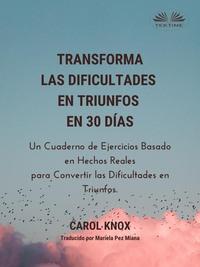 Transforma Las Dificultades En Triunfos En 30 Días,  аудиокнига. ISDN59000034
