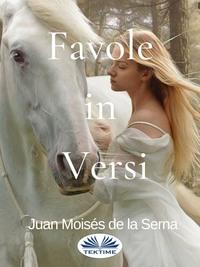 Favole In Versi, Juan Moises De La Serna аудиокнига. ISDN63011653