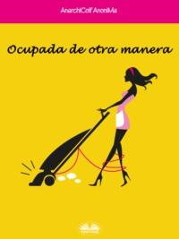 Ocupada De Otra Manera,  аудиокнига. ISDN63533391