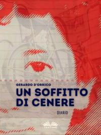 Un Soffitto Di Cenere,  аудиокнига. ISDN63533426