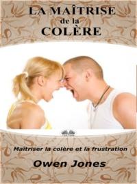 La Maîtrise De La Colère, Owen Jones аудиокнига. ISDN64262892