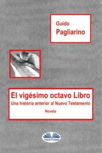 El Vigésimo Octavo Libro, Guido Pagliarino аудиокнига. ISDN64616667