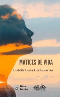 Matices De Vida,  аудиокнига. ISDN66501130
