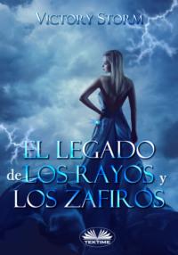 El Legado De Los Rayos Y Los Zafiros - Victory Storm