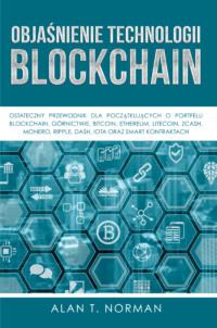 Objaśnienie Technologii Blockchain - Alan T. Norman