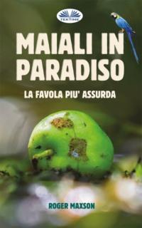 Maiali In Paradiso,  аудиокнига. ISDN66740858