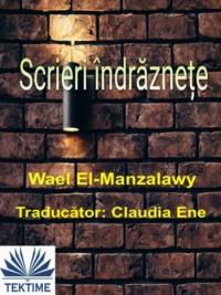 Scrieri Îndrăznețe, Wael  El-Manzalawy аудиокнига. ISDN66741223