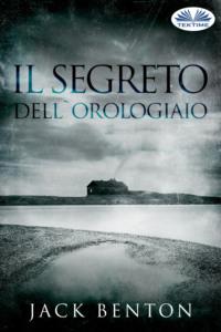 Il Segreto DellOrologiaio,  аудиокнига. ISDN67033508