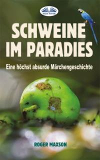 Schweine Im Paradies,  аудиокнига. ISDN67103718