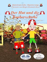 Der Hut Und Die Zauberschuhe,  аудиокнига. ISDN67103850