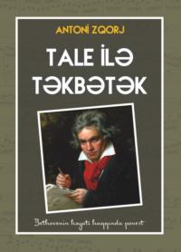 Tale ilə təkbətək - Antoni Zqorj