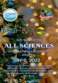 All sciences. №8, 2022. International Scientific Journal - Ibratjon Aliyev