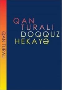 Doqquz hekayə - Qan Turalı
