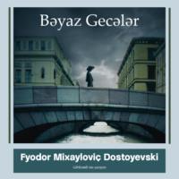 Bəyaz gecələr, Федора Достоевского аудиокнига. ISDN68948193