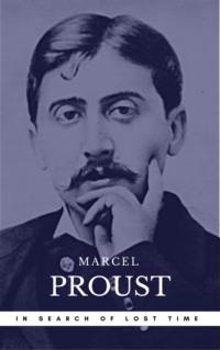 In Search Of Lost Time. Volumes 1 to 7 - Marcel Proust