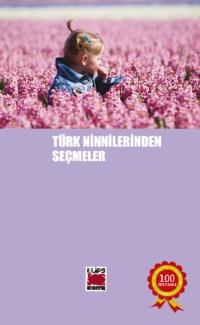 Türk Ninnilerinden Seçmeler, Неизвестного автора аудиокнига. ISDN69428200